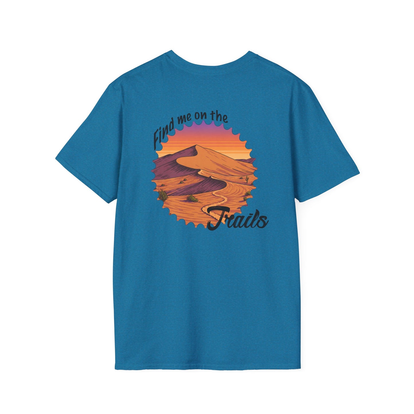 Find Me on the Trails Unisex Softstyle T-Shirt - Adventure Outdoor Tee