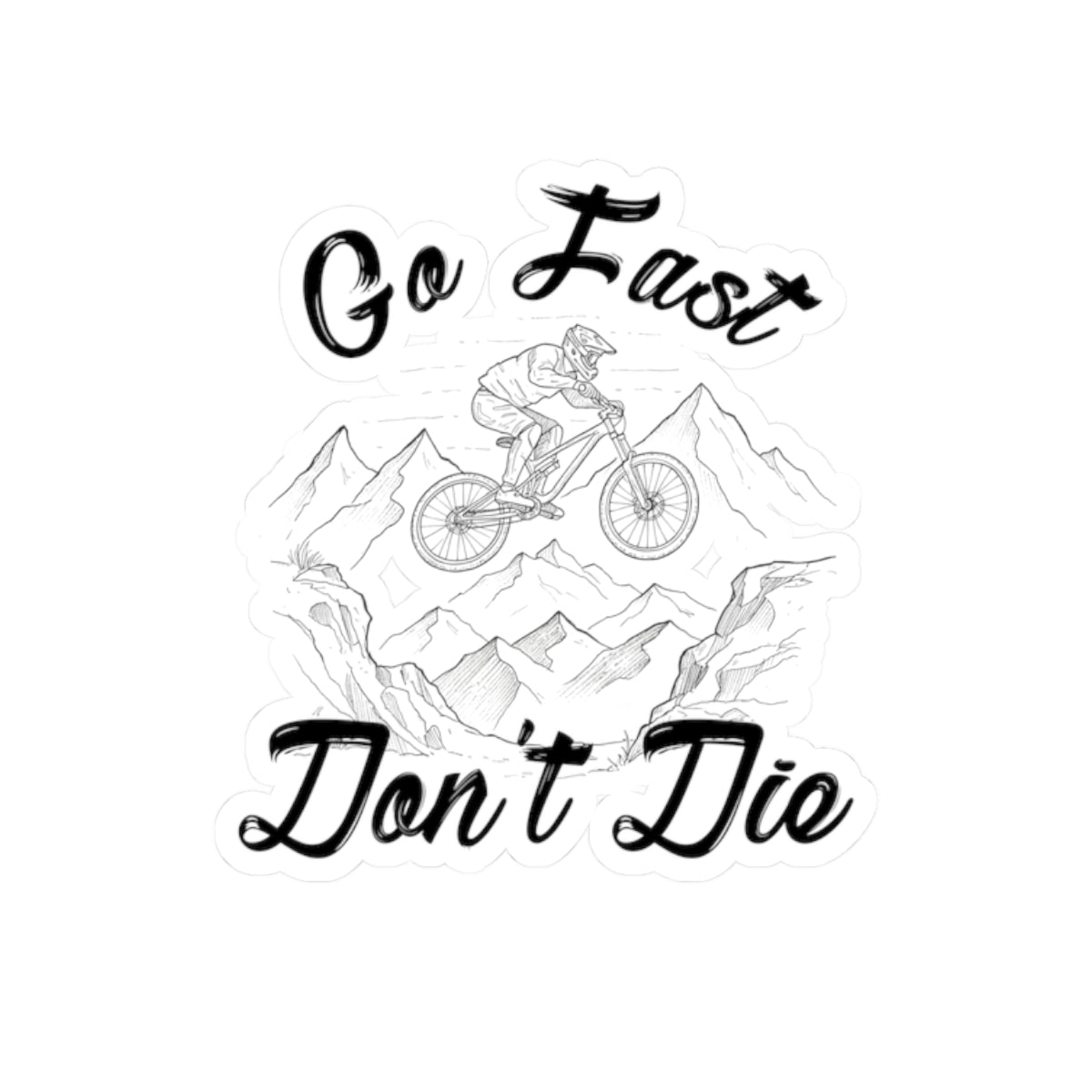 Adventure Kiss-Cut Stickers - 'Go Fast Don't Die'