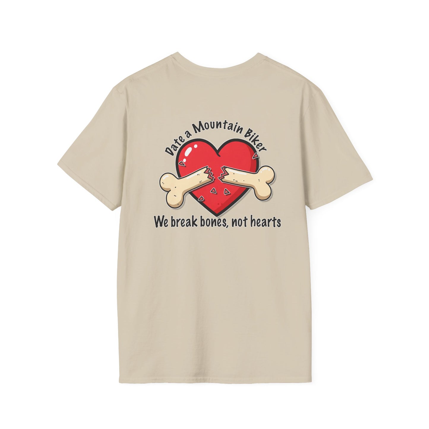 Funny Mountain Biker T-Shirt - "We Break Bones, Not Hearts" Unisex Softstyle Tee