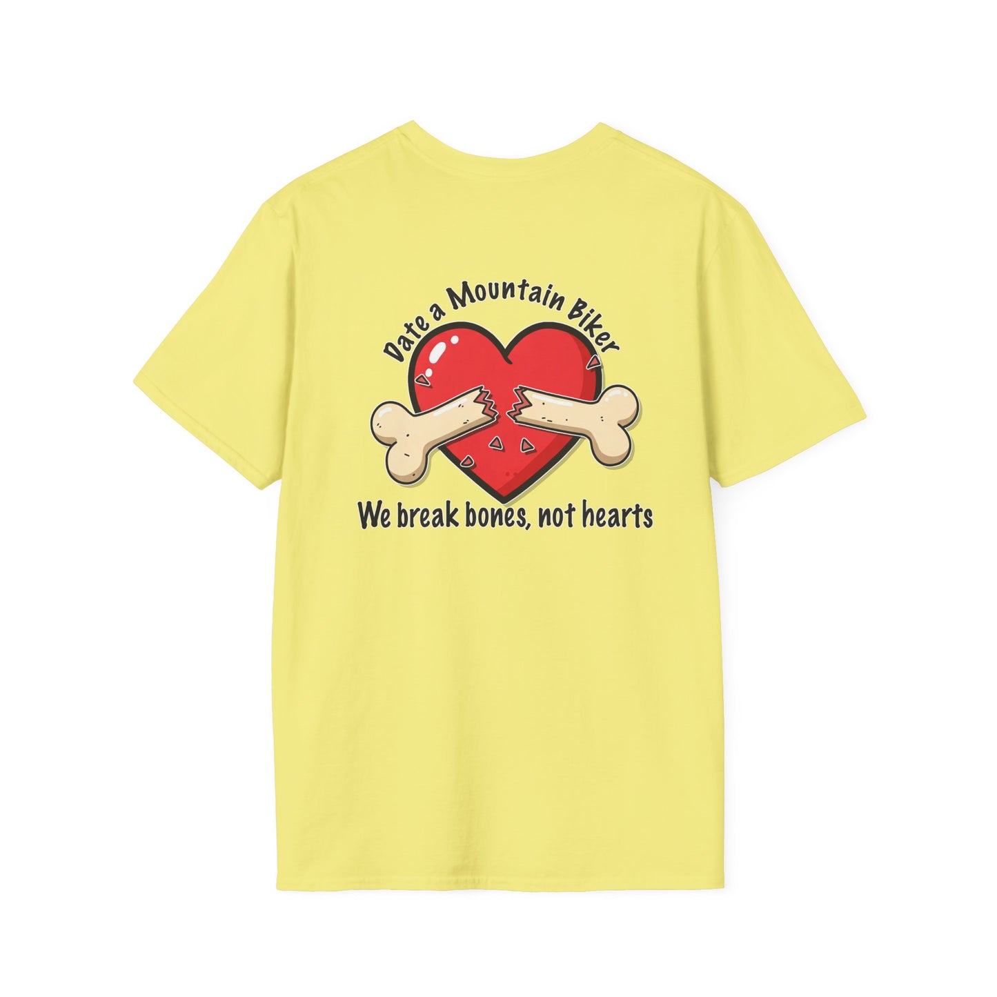 Funny Mountain Biker T-Shirt - "We Break Bones, Not Hearts" Unisex Softstyle Tee