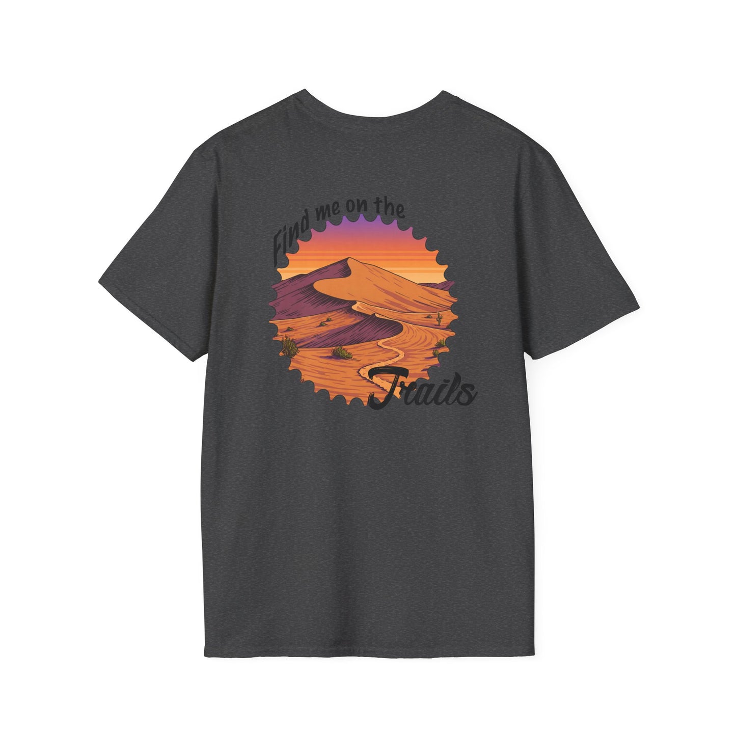 Find Me on the Trails Unisex Softstyle T-Shirt - Adventure Outdoor Tee