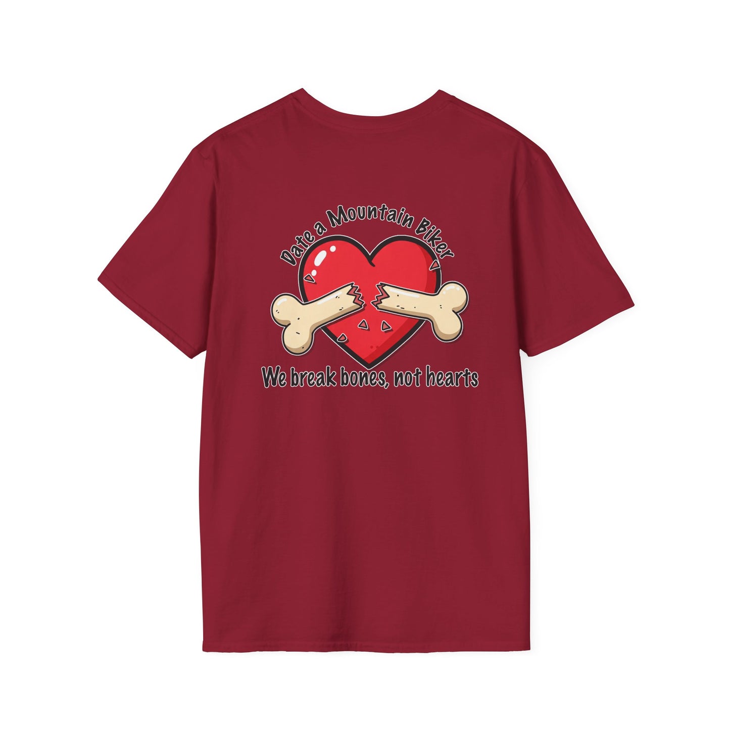 Funny Mountain Biker T-Shirt - "We Break Bones, Not Hearts" Unisex Softstyle Tee