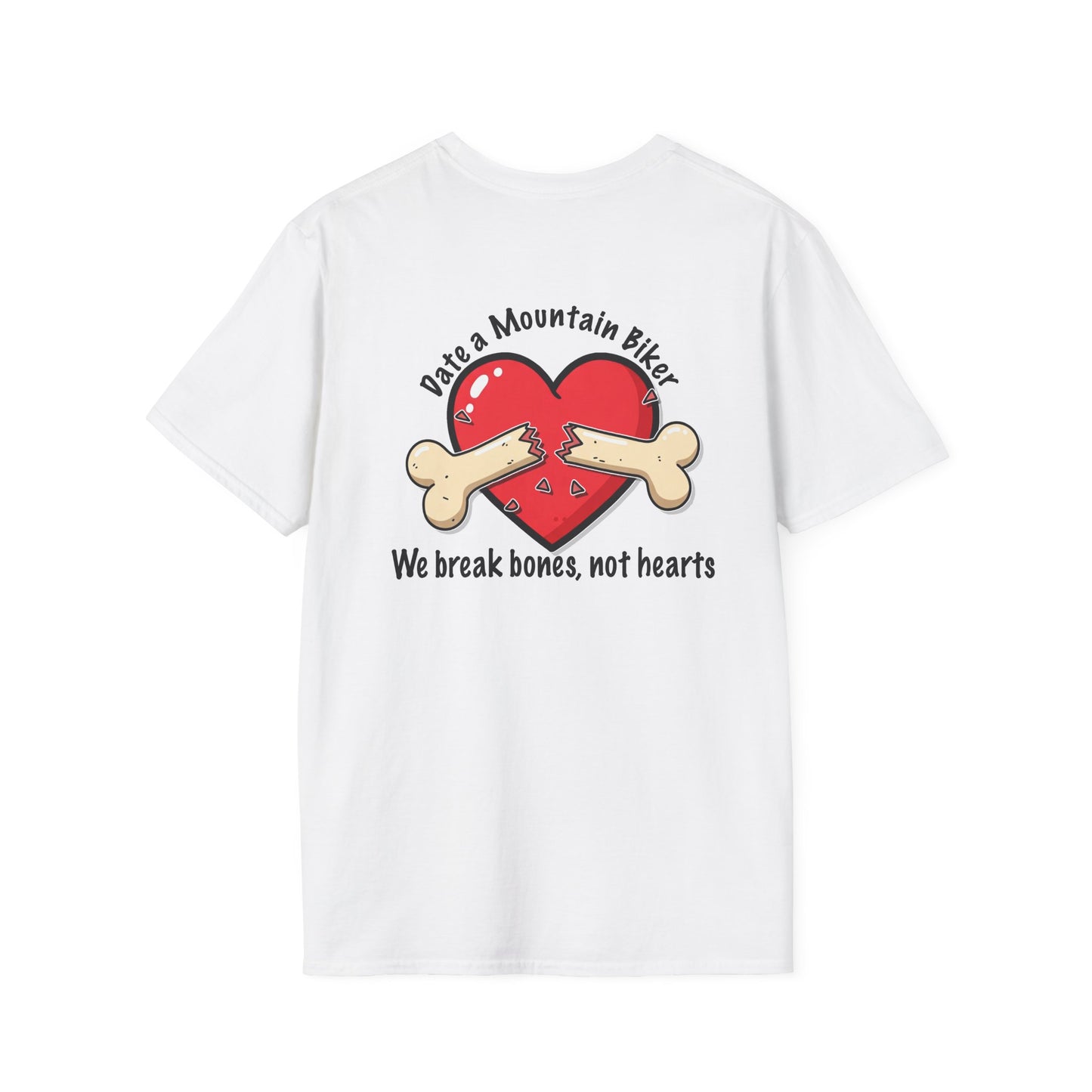 Funny Mountain Biker T-Shirt - "We Break Bones, Not Hearts" Unisex Softstyle Tee